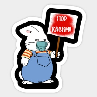 Stop Racism Protest Max Bunny Sticker